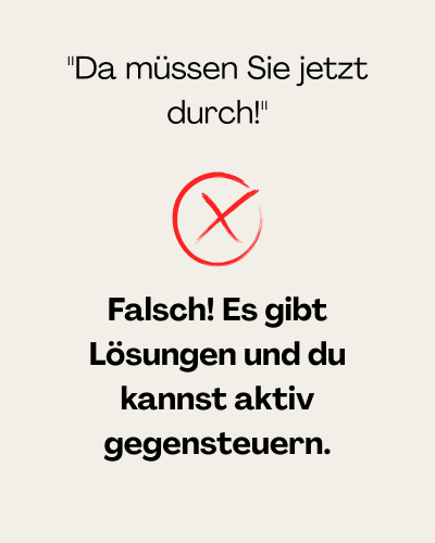 Da müssen Sie jetzt durch!