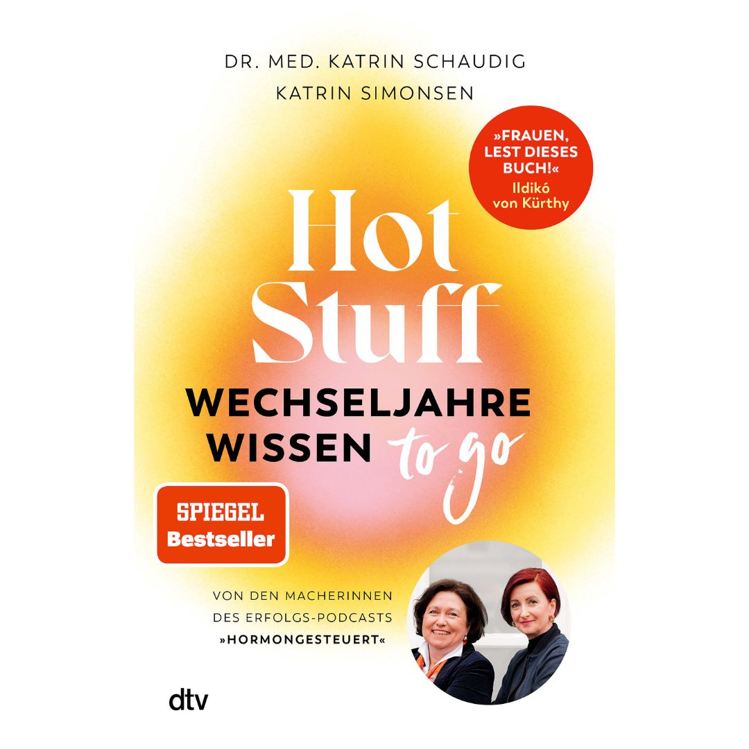 Hot Stuff. Wechseljahre Wissen to go